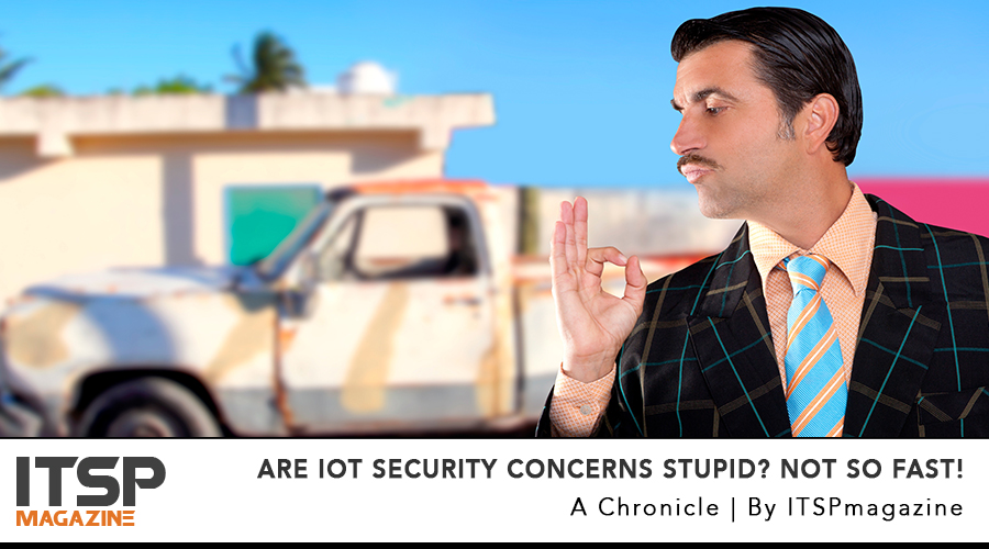 Are-IoT-Security-Concerns-Stupid--Not-So-Fast.jpg