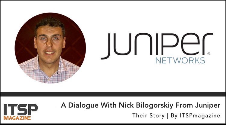 Their Story Chats - Nick Bilogorskiy From Juniper Networks.jpeg