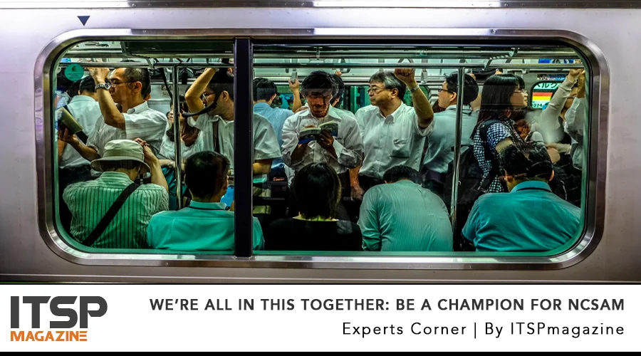 We’re-All-In-This-Together-–-Why-You-Should-Champion-National-Cyber-Security-Awareness-Month.jpg