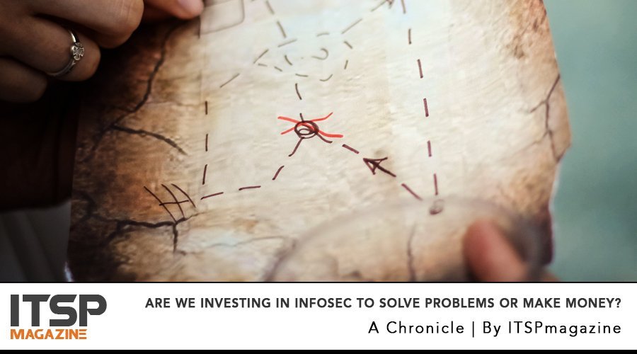 Are We Investing in InfoSec to Solve Problems or Make Money_.jpg