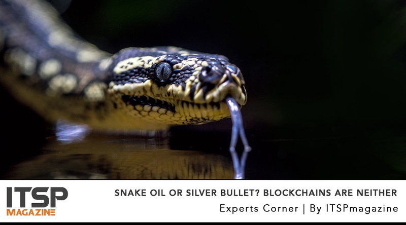 Snake Oil or Silver Bullet? Blockchains Are Neither.jpeg
