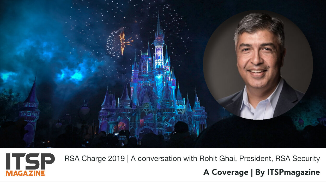 RSA Charge 2019 | A conversation with Rohit Ghai President RSA Security.jpeg