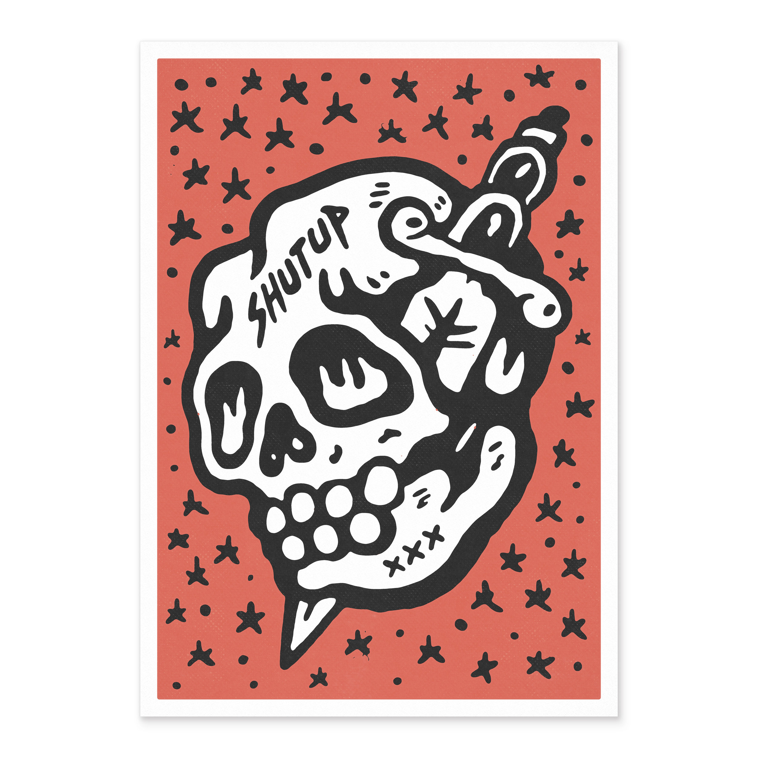 SHUTUP - A2 Art Print