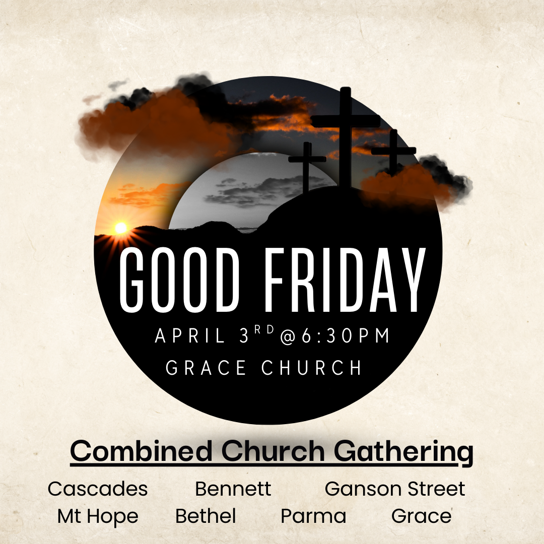 Good Friday - Combined Church Service - Lord’s Supper