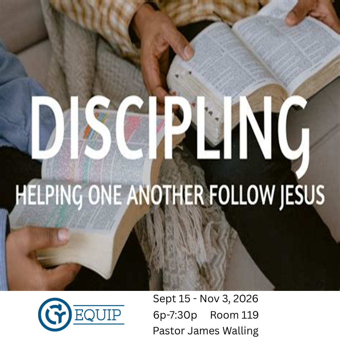Fall EQUIP Class - Discipling