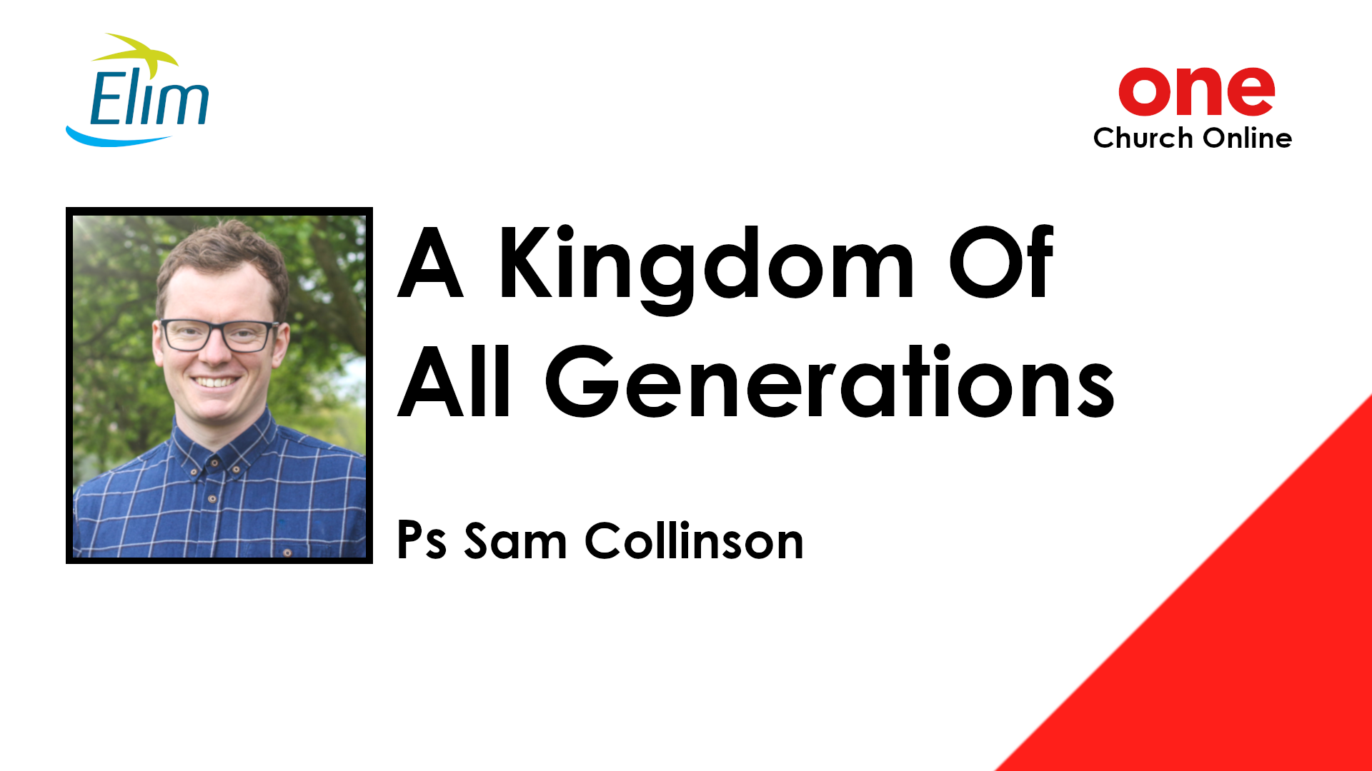  A Kingdom of All Generations  | Psalm 145 |  Sam Collinson