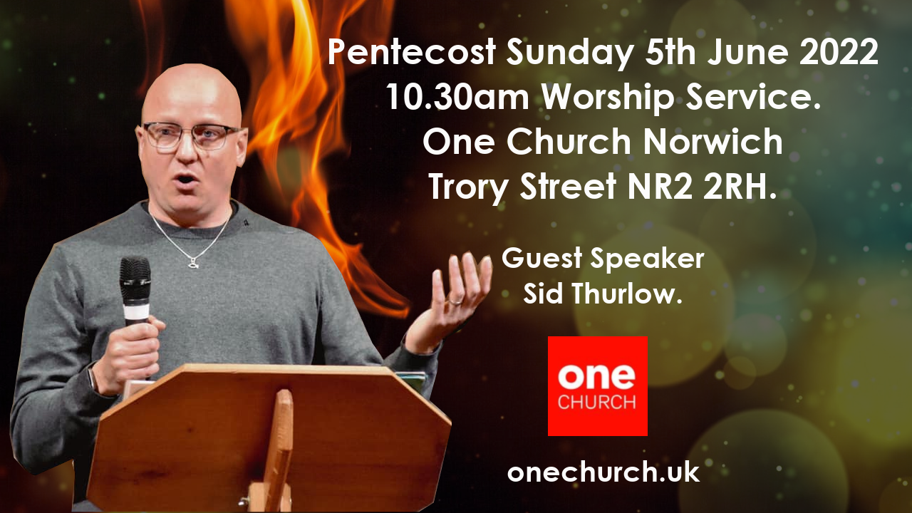Pentecost Sunday 2022 | Special Guest Speaker Sid Thurlow
