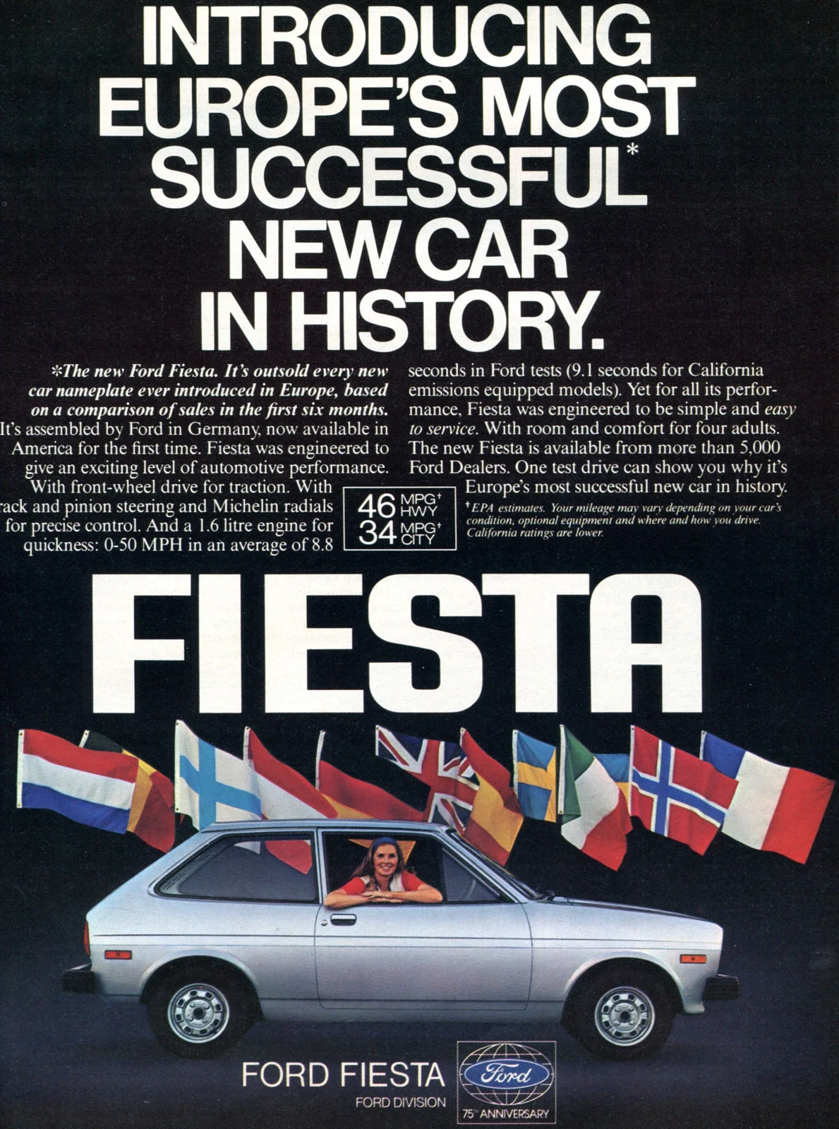 This advertisement for the Ford Fiesta is an effort to sell "Europe's most successful new car in history" to an American audience. Ford, operating internationally, introduced the Fiesta in Europe several months before selling it in America. This emphasis on European sales success is an attempt to tap into a sense of European style and chic. The young woman presented here (in the European right-hand drivers' seat) displays all the exuberance of The Chick . Like the car, she is youthful, enthusiastic, attractive, and European. Fiesta. Car and Driver, May 1978. Advertisement. 