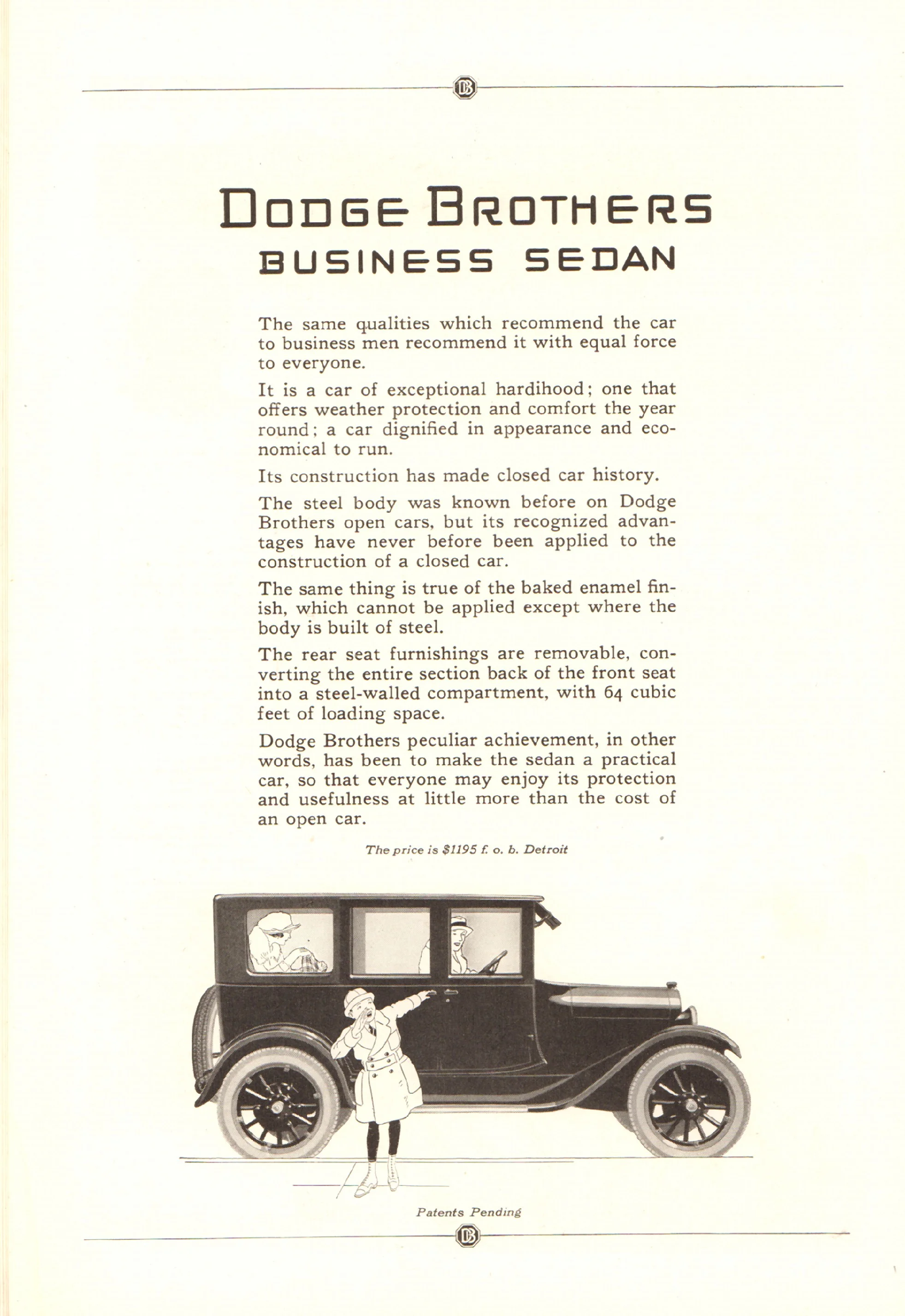 This Dodge advertisement was published decades earlier than most of the ads included in this exhibit. It is a representative example of an earlier trend in which women's mobility was linked to women's suffrage. Though the link is not made explicitly, the ad allows for greater female agency than in many of the mid-century ads exhibited here. The gender of the driver is difficult to read, but it appears that we have two women enjoying the car independently of any male relations. The language of the ad emphasizes that this is a car for "everyone," not just for "business men." In this context, "everyone" refers to women, who had not previously been considered car buyers. As women became more active participants in the public sphere, car advertisements attempted to harness that social movement to sell cars to women. Unfortunately, most later ads would not credit women with as much purchasing power, and would appeal to men instead. Dodge Brothers Business Sedan. National Geographic, Jan. 1923. Advertisement. 