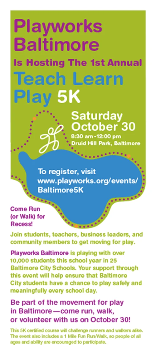 (pro-bono) Fundraiser for Playworks Baltimore Graphic was applied to posters and cards and adapted for race day t-shirts.