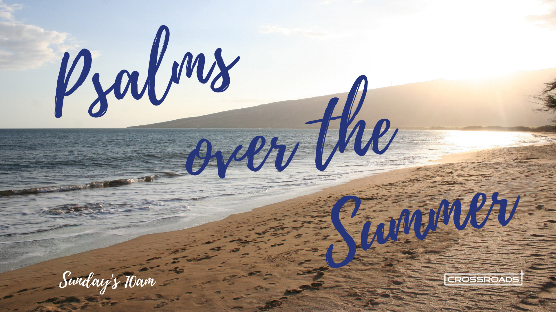 PSALMS OVER THE SUMMER