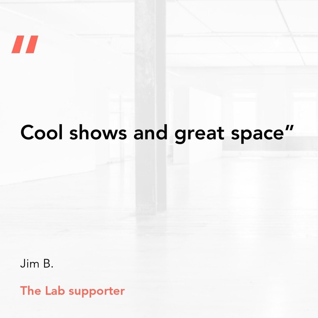 &quot;Cool shows and great space&quot;

Thank you Jim for supporting The Lab!

https://withfriends.co/the_lab/join