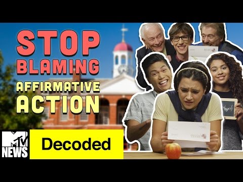 STOP Blaming Affirmative Action for Your College Rejection | Decoded | MTV News