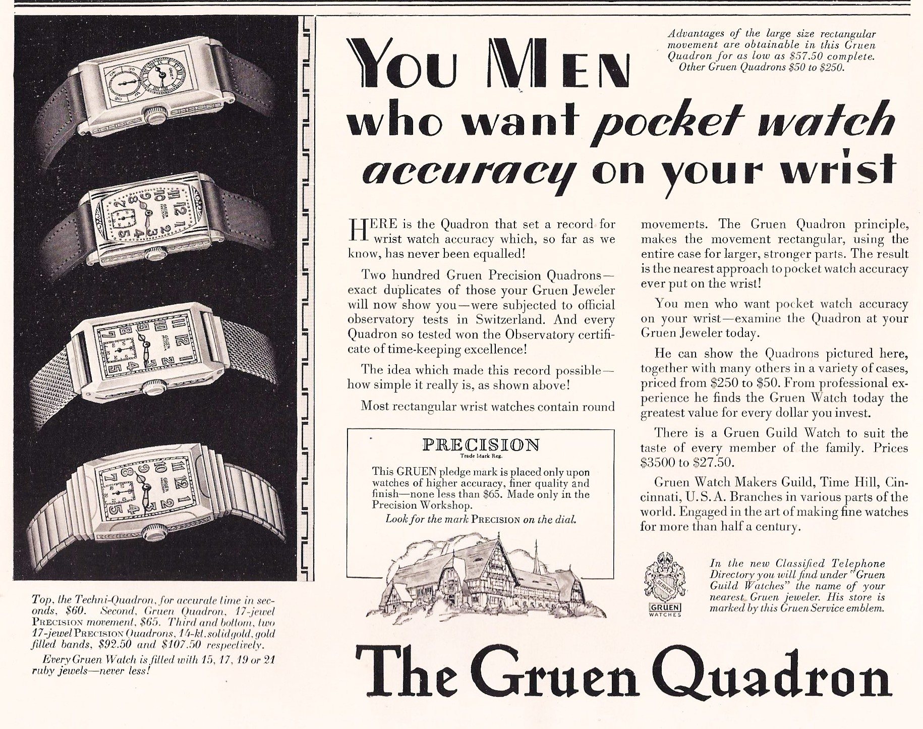 Photo oben: Ingeborg Bechtoldt DGS Glashuette i. Sa. GmbH OBEN: GRUEN - Watch - Makers Guild Werbeanzeige um 1925, die die GRUEN-Quadron und GRUEN-Techni-Quadron als besonders akkurate PRECISIO N-Uhren preist, wobei 200 Exemplare beispielhaft in der Schweiz als offiziell mit Chronometer-Zertifikat bescheinigte GRUEN-Observatory-Chronometer gefertigt worden sind.