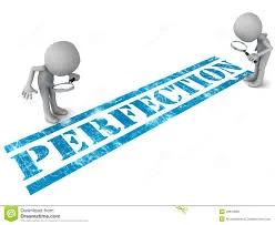 In Pursuit of Perfection?