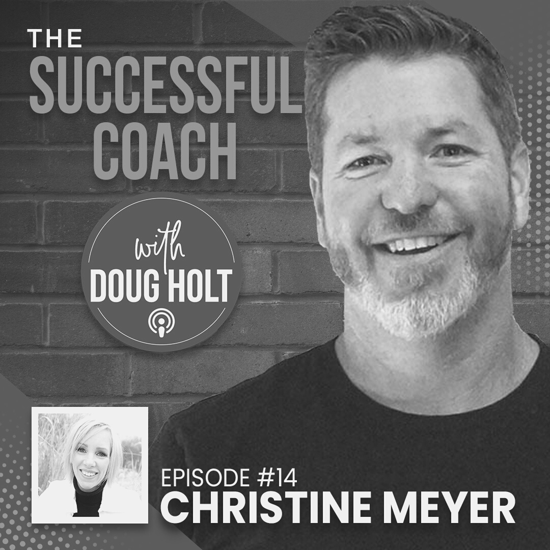 Christine Meyer on The Successful Coach Podcast