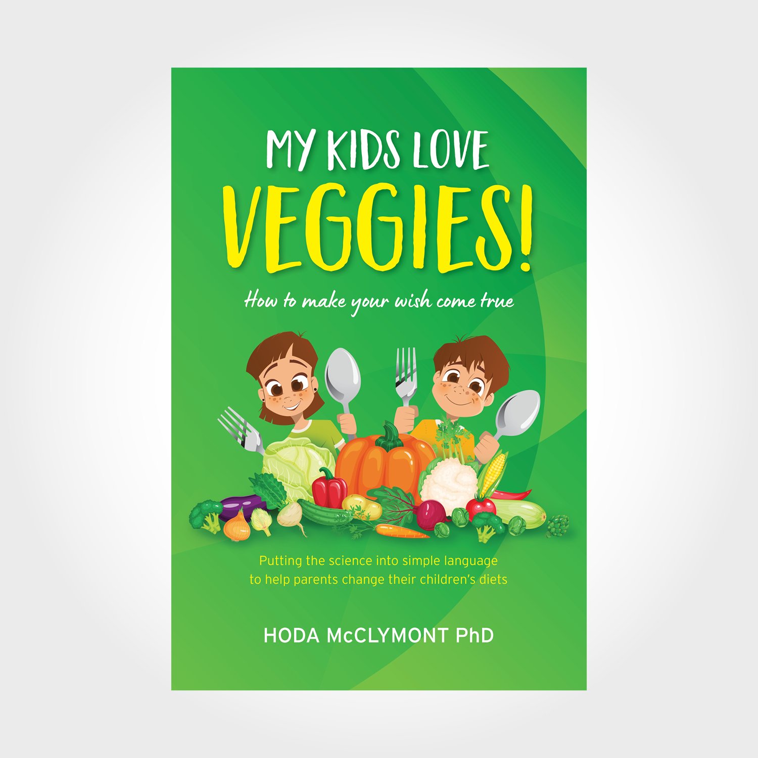 My Kids Love Veggies!