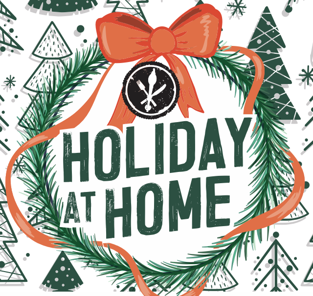 Holiday at Home Dinner - Deadline