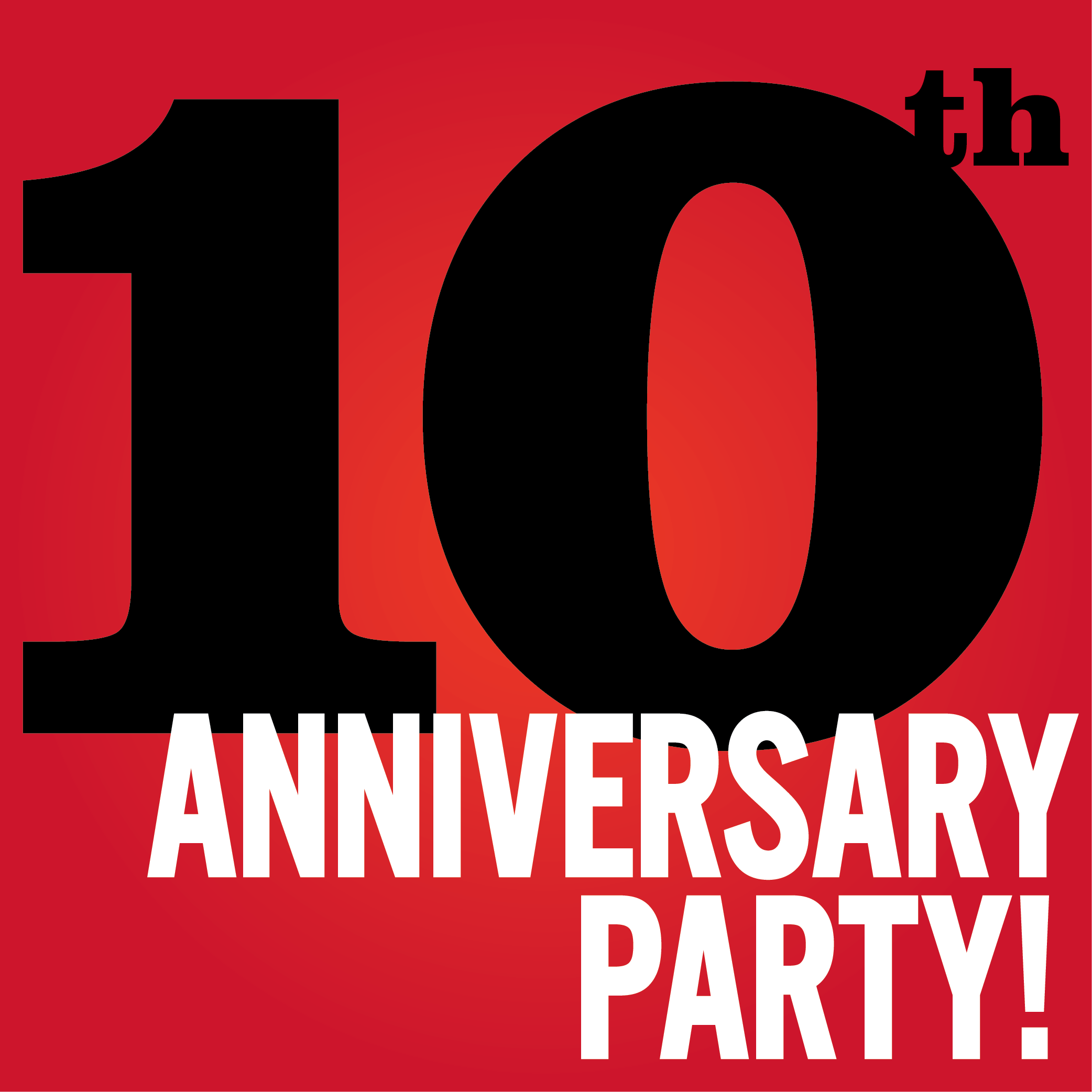 10 Year Anniversary Party!