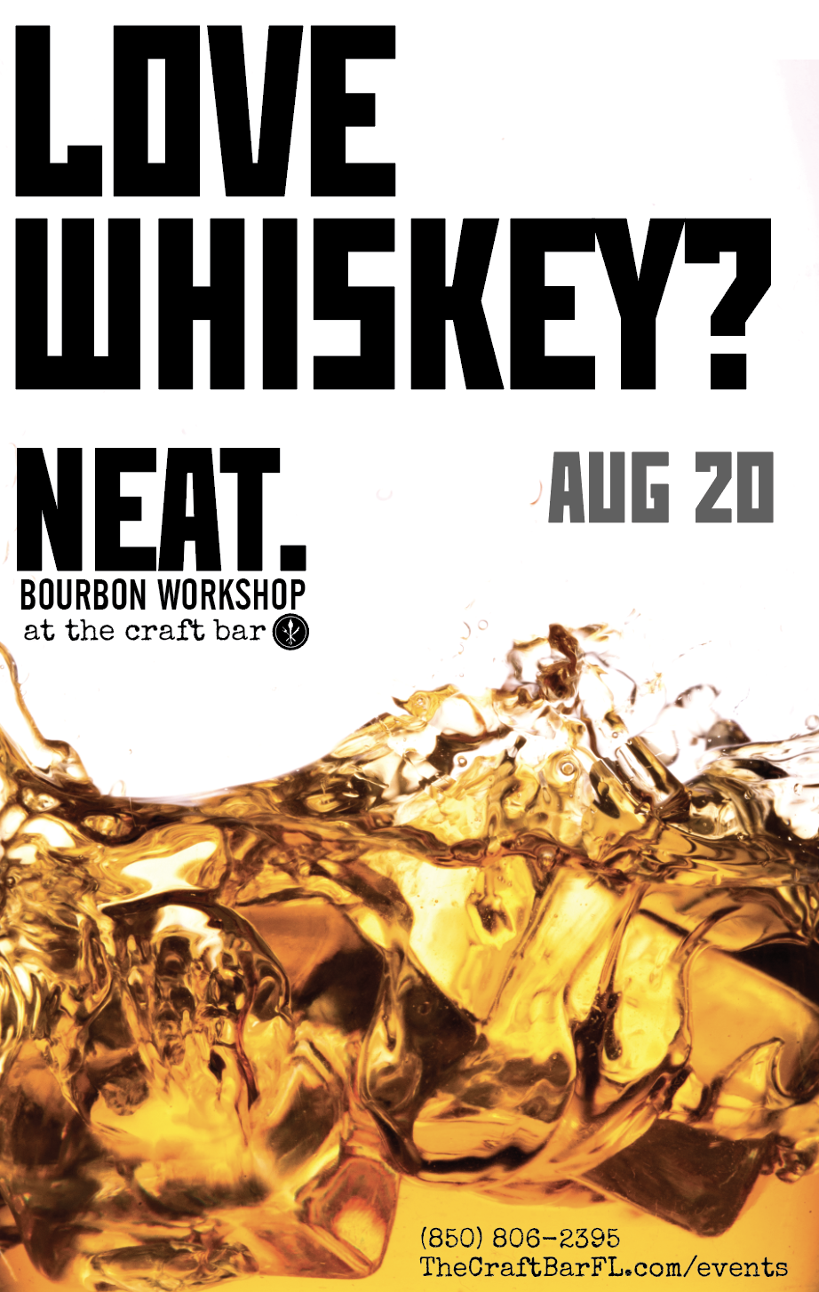 Love Whiskey? Reserve your seats now for NEAT. Bourbon Workshop - Bourbon tasting with Just Ice Served Craft Ice and Paul Sutton held at The Craft Bar Pensacola by the Cordova Mall! August 20