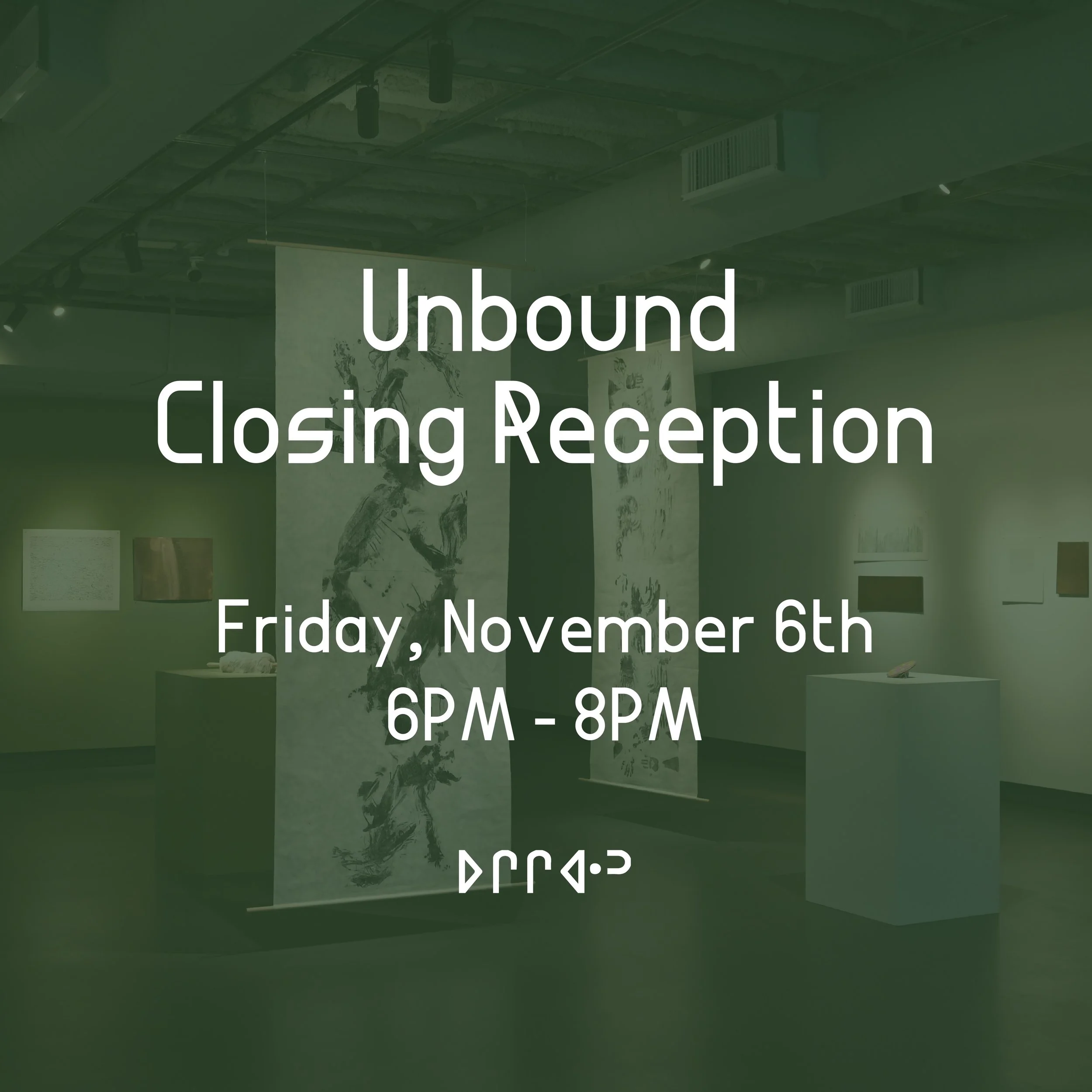 Unbound: Closing Reception