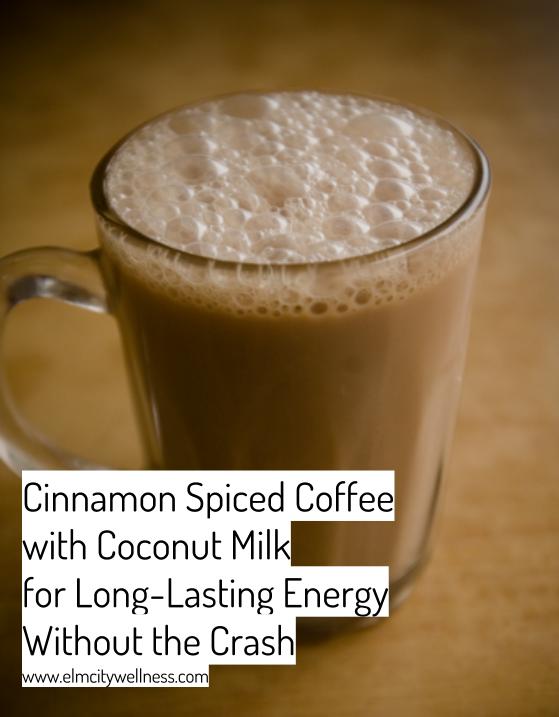 Cinnamon Spiced Coffee with Coconut Milk For Long-Lasting Energy Without the Crash.jpg
