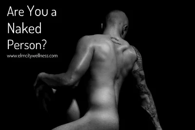 Are You a Naked Person?