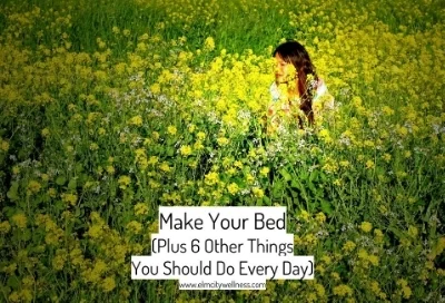 Make Your Bed (Plus 6 Other Things You Should Do Every Day)