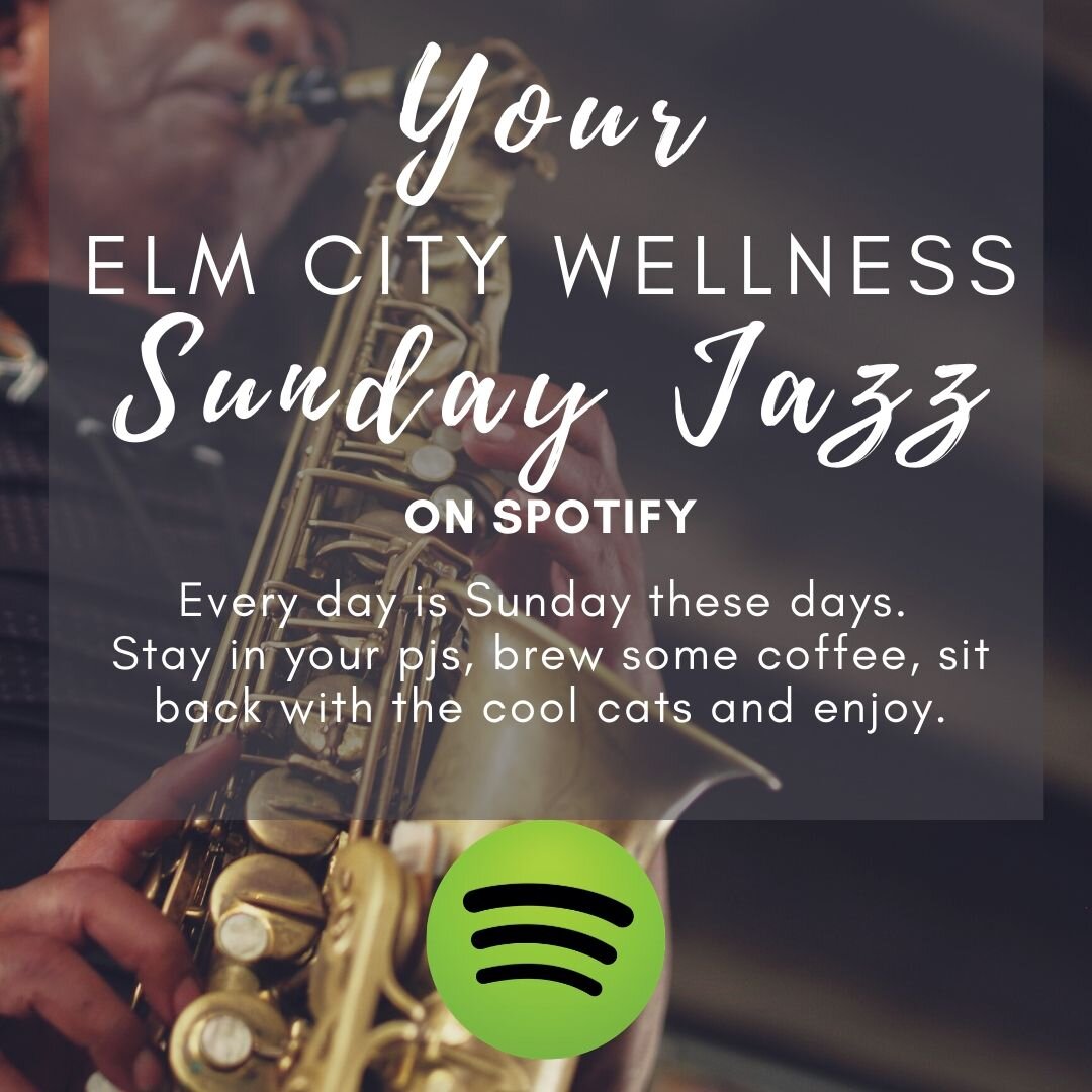 Your Elm City Wellness Sunday Jazz Playlist