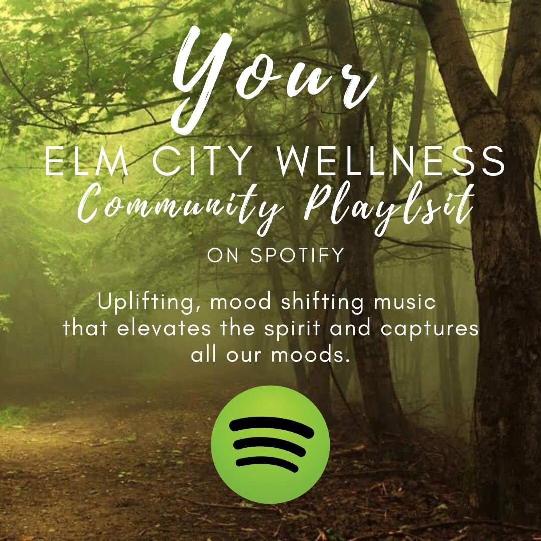 Your Elm City Wellness Community Playlist