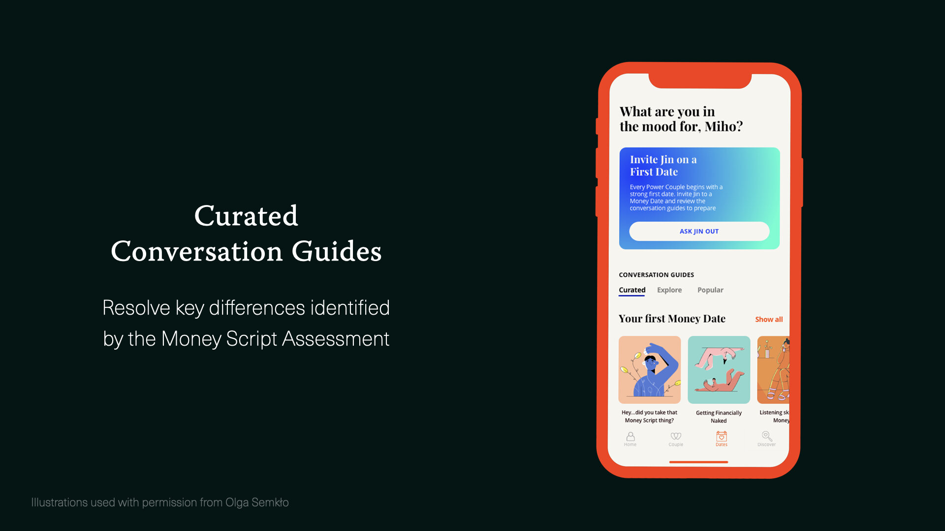 Curated Conversation Guides. Resolve key differences identified by the money script assessment.