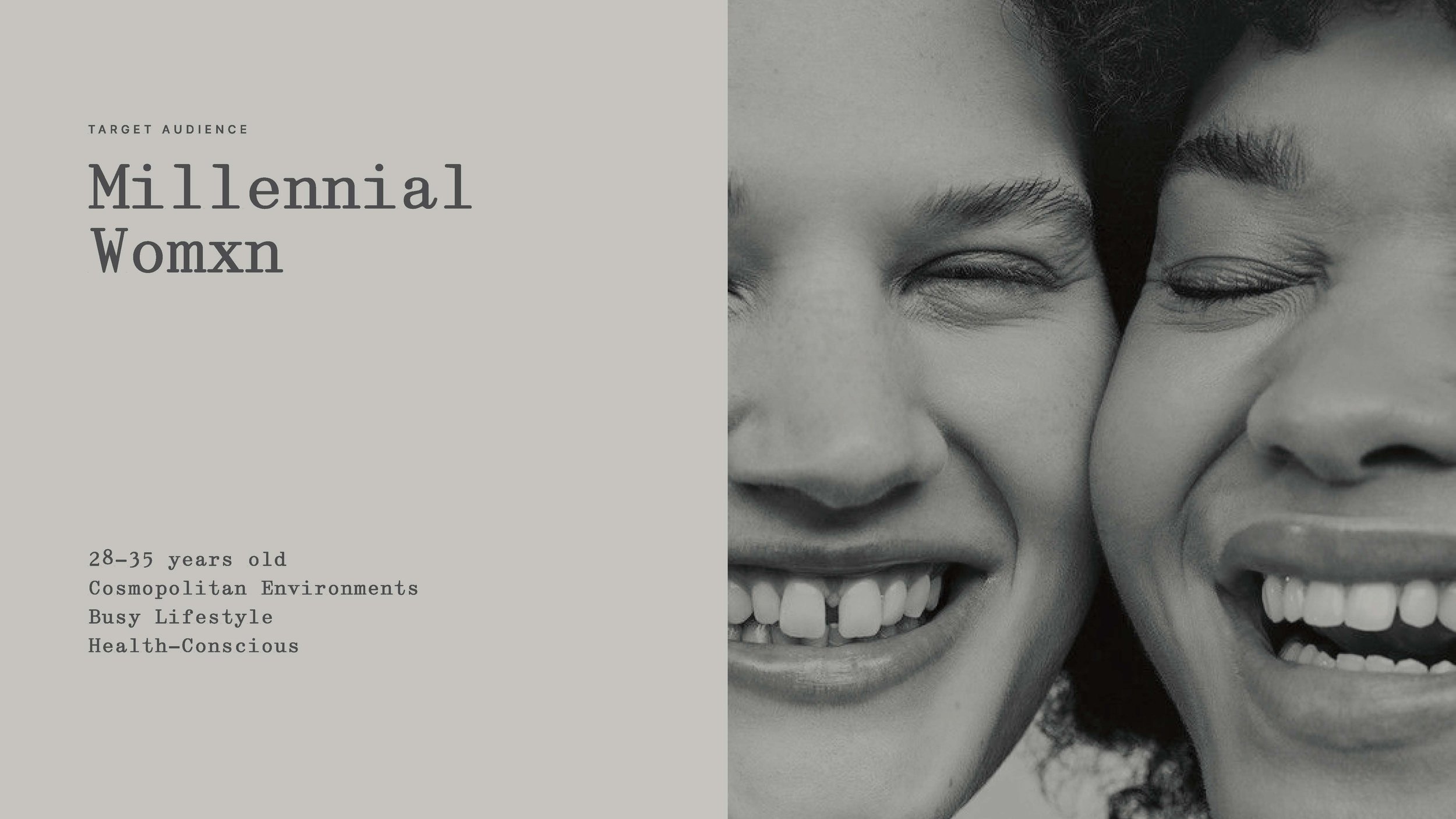  Slide about target audience: “Millennial Womxn” with image of two girls smiling 