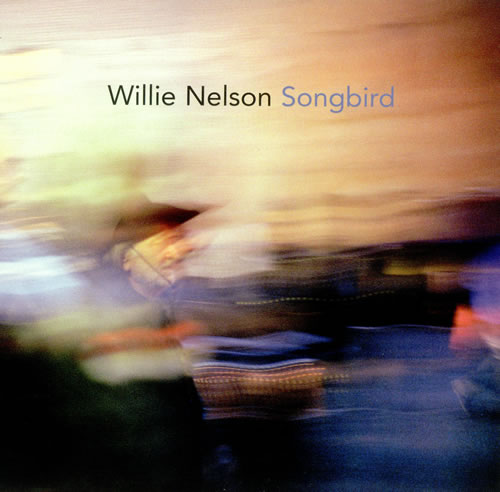  Willie Nelson, 'Songbird'&nbsp;CD (Vocal Arrangement) 