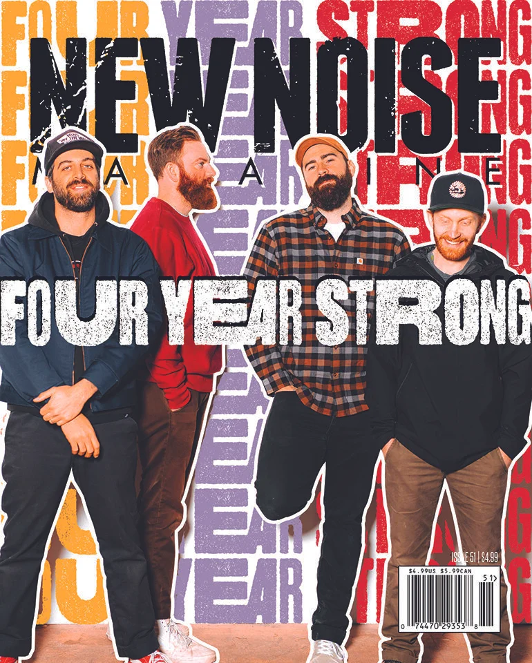FOUR YEAR STRONG for New Noise Magazine