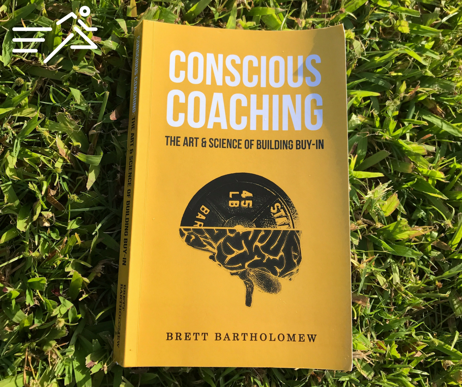 A Useful Reminder From The Book Conscious Coaching 
