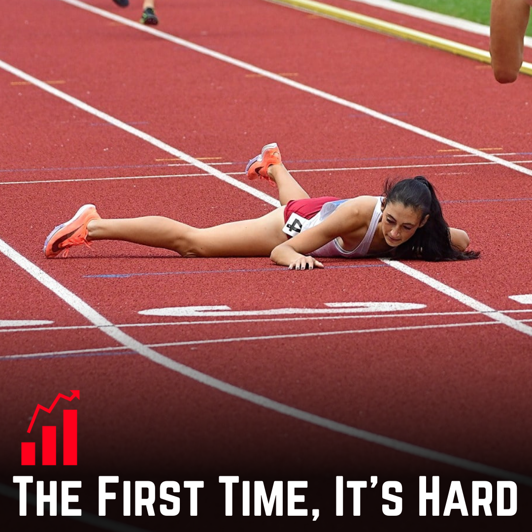 The First Time, It's Hard