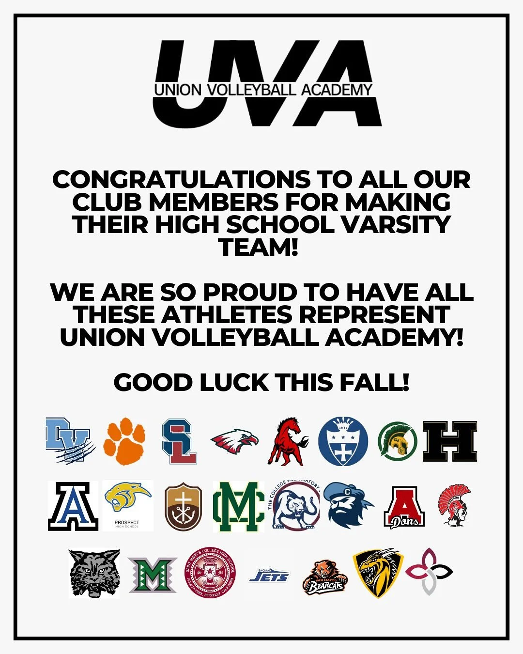 Congratulations to all our athletes who made their high school varsity teams! We are so proud to see Union Volleyball Academy represented across so many schools this fall.

We celebrate over 40 athletes competing for 23 different schools. Our athlete