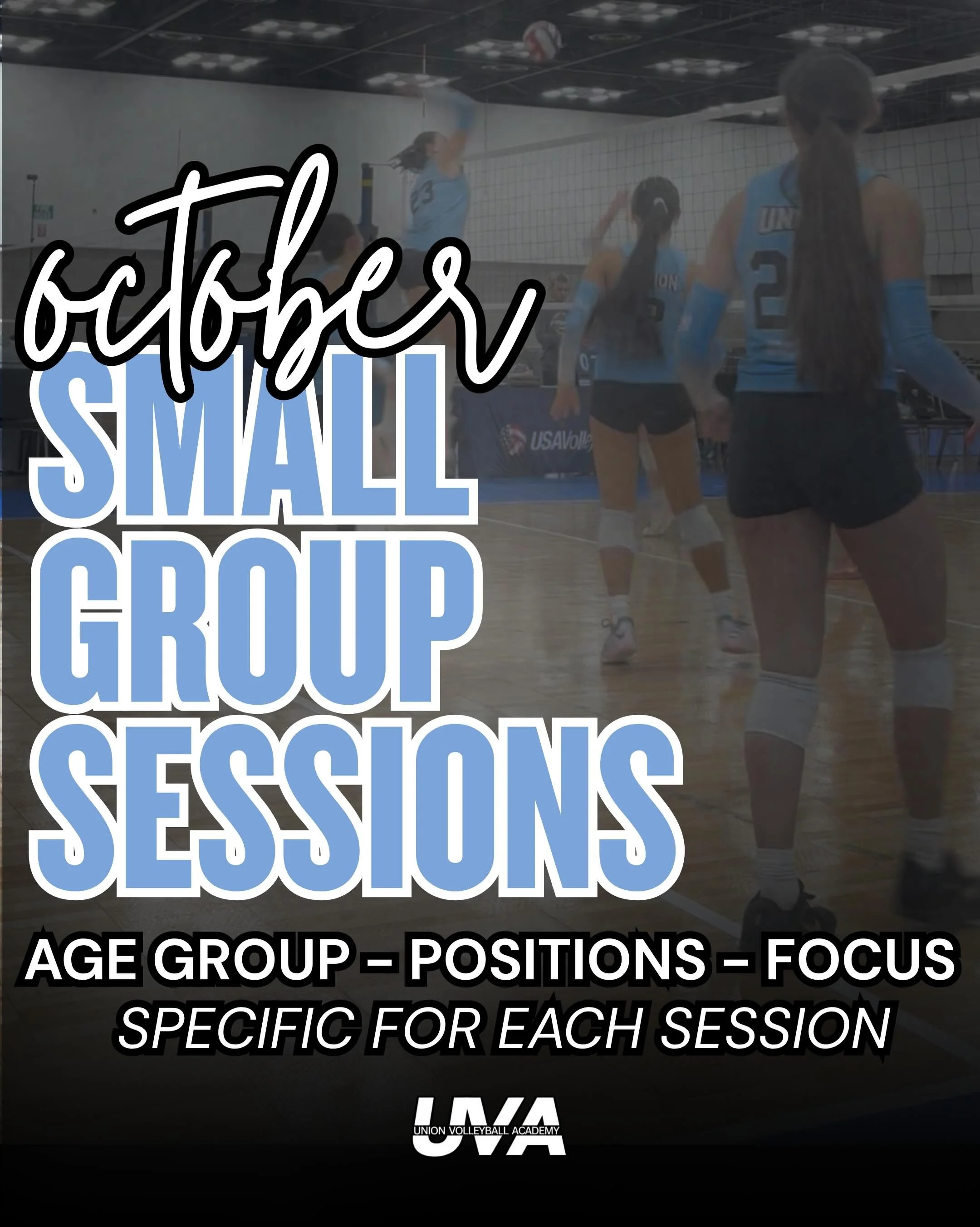 OCTOBER SMALL GROUP SESSIONS 

𝐀𝐠𝐞 𝐆𝐫𝐨𝐮𝐩, 𝐏𝐨𝐬𝐢𝐭𝐢𝐨𝐧, 𝐅𝐨𝐜𝐮𝐬 𝐒𝐩𝐞𝐜𝐢𝐟𝐢𝐜
🔗 unionvolleyballacademy.com/camps-clinics 

#unionvolleyballacademy #uva