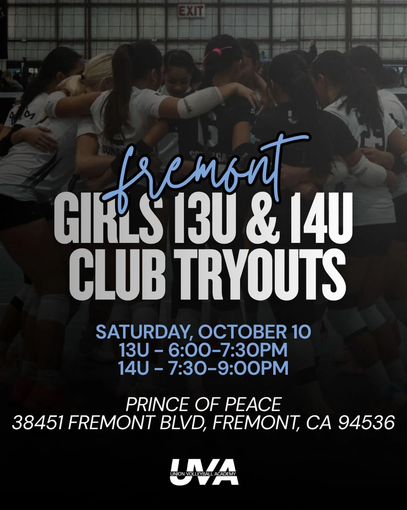FREMONT 13U/14U CLUB TRYOUTS
&mdash;
REGISTER AND MARK YOUR CALENDARS! 

SATURDAY, 10/10
13U - 6:00-7:30PM
14U - 7:30-9:00PM

📍 Price of Peace (38451 Fremont Blvd, Fremont, CA 94536)
🔗unionvolleyballacademy.com/fremont-tryout-registration 

#unionv