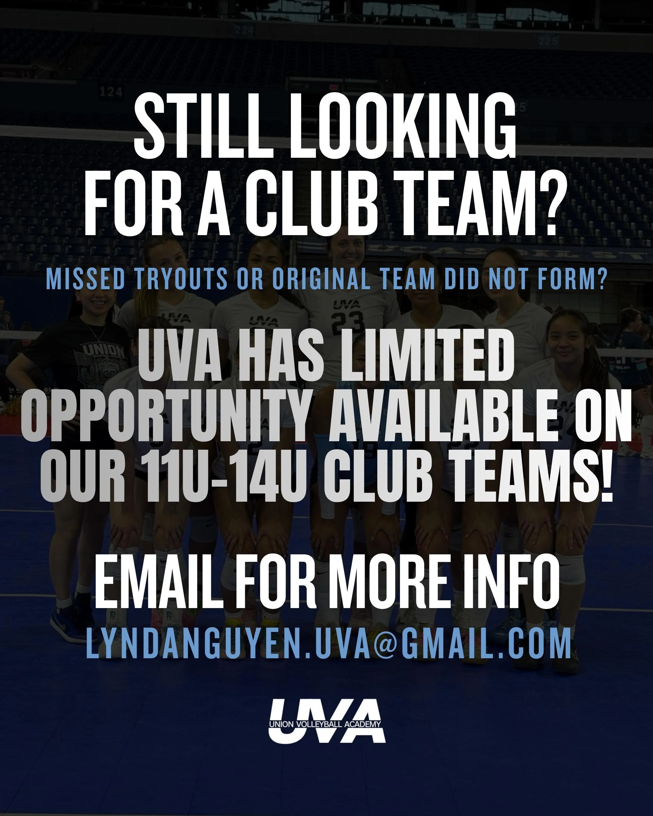 Missed tryouts or did your original team not form? 

LIMITED SPOTS ARE AVAILABLE OUR TEAMS ➡️➡️➡️ 

Email us to schedule an evaluation!

📧 lyndanguyen.uva@gmail.com