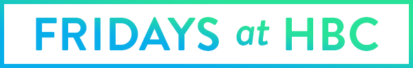 FridaysatHBC_title.png