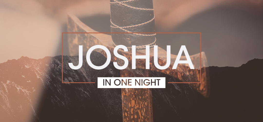 Joshua in One Night