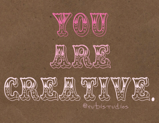 you are creative.png