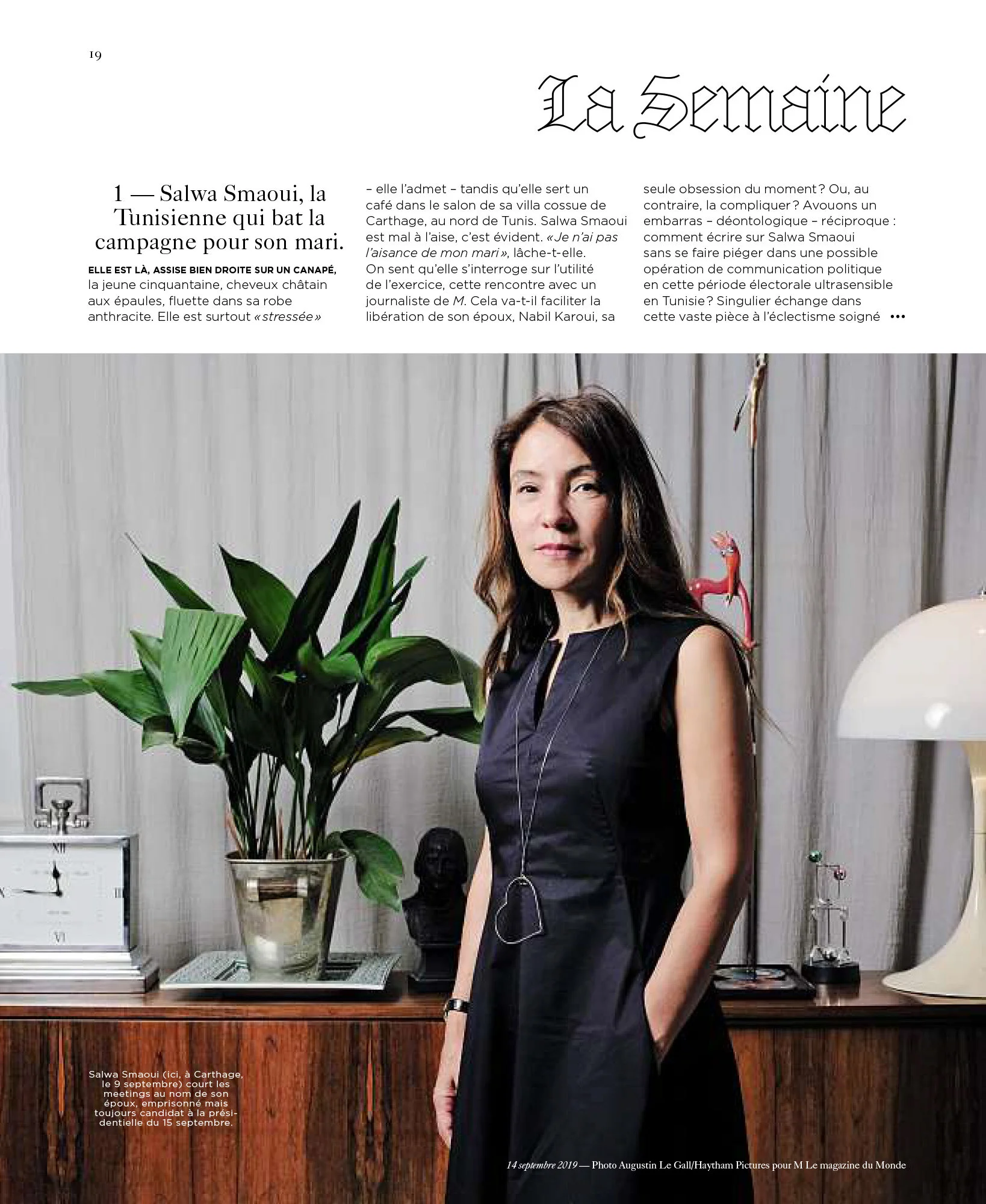 Salwa Smaoui, Nabil Karoui’s wife, candidate in the early presidential elections in Tunisia and currently in pre-trial detention for tax evasion and money laundering, since 23 August 2019. For M le Magazine du Monde. Sept, 14, 2019.