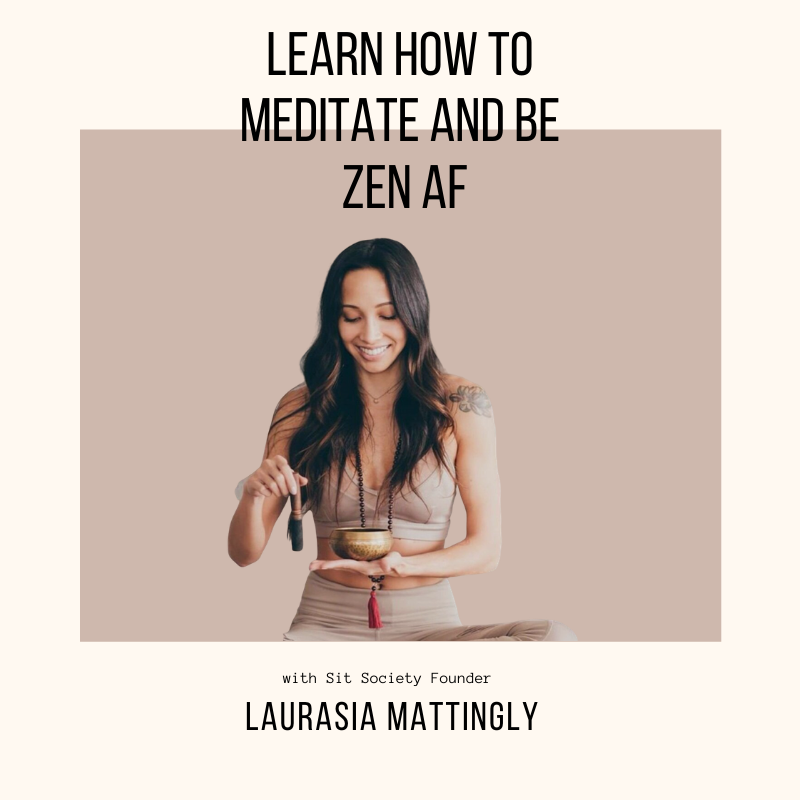 Mediate and Get Zen AF