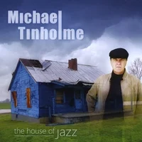 TinholmeMichael_thehouseofjazz.jpg