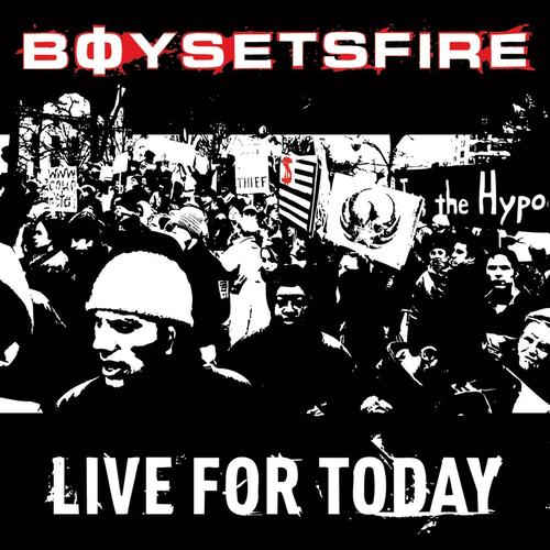 BoySetsFire-LiveForToday.jpg