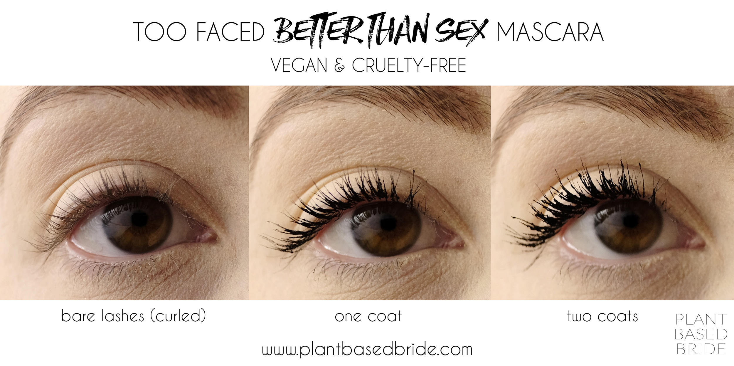 Review: Too Faced Better Than Mascara (Vegan Cruelty-Free) — Plant Based Bride