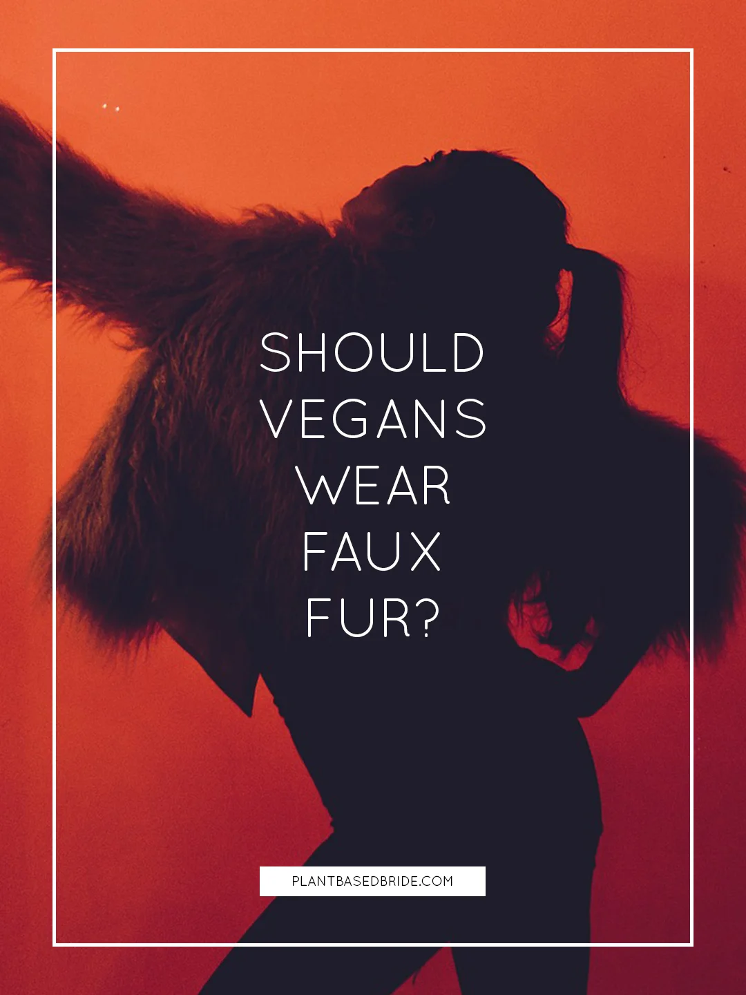 Should Vegans Wear Faux Fur? — Plant Based Bride