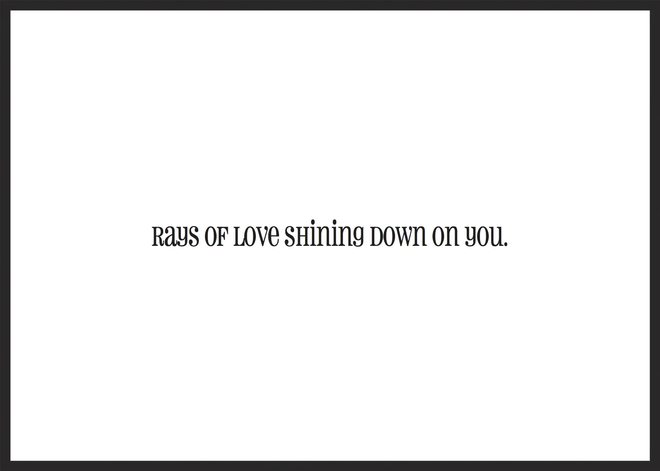 rays of love text 5x7.jpg